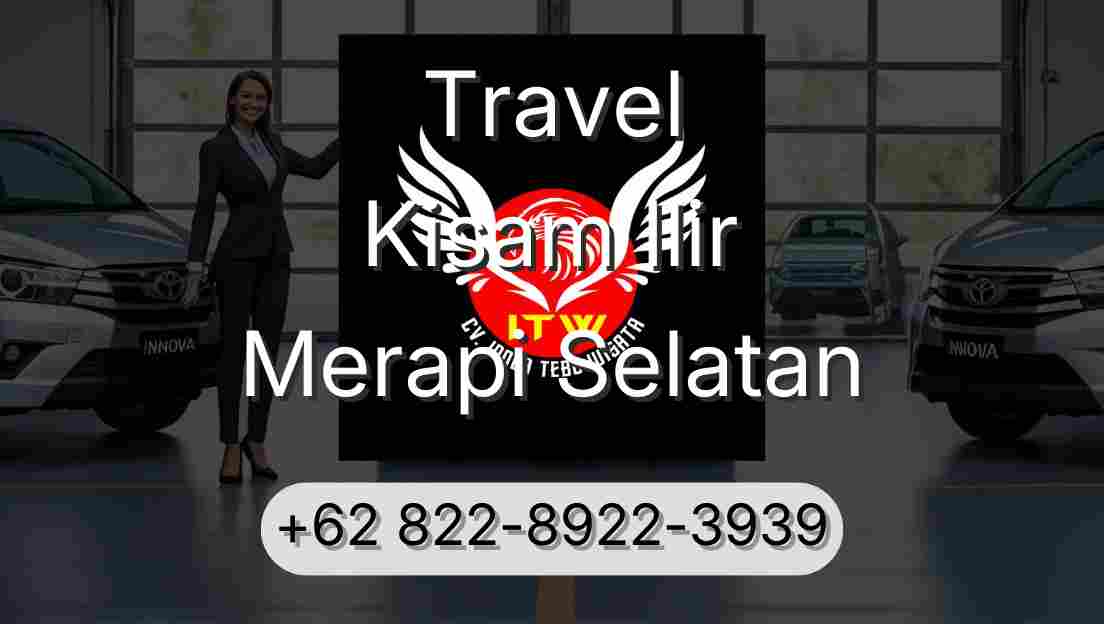 Travel Kisam Ilir Merapi Selatan