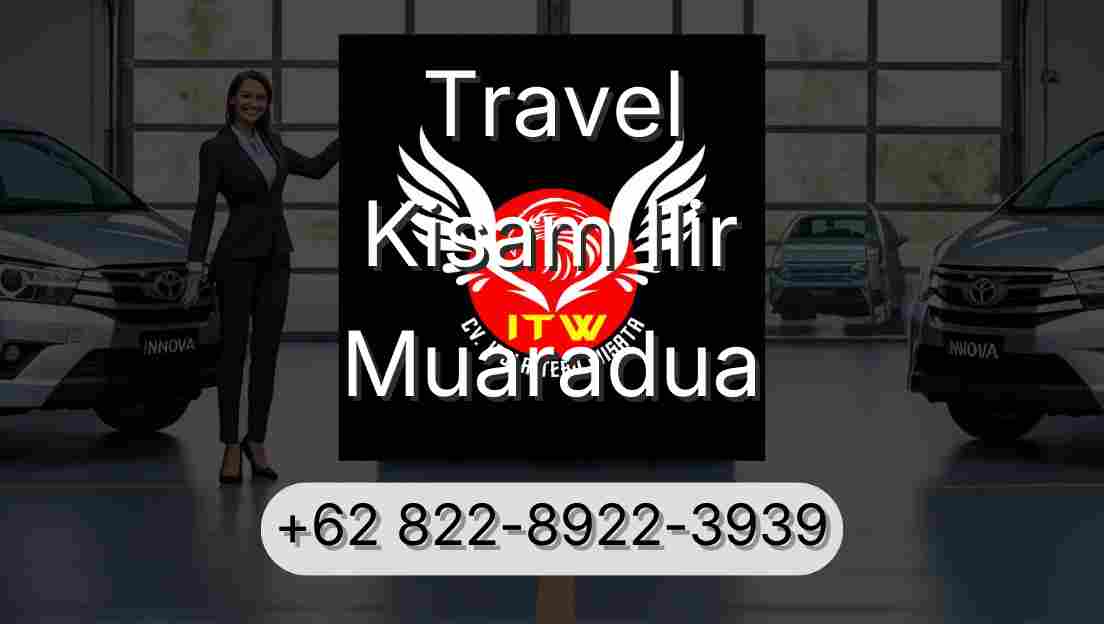 Travel Kisam Ilir Muaradua