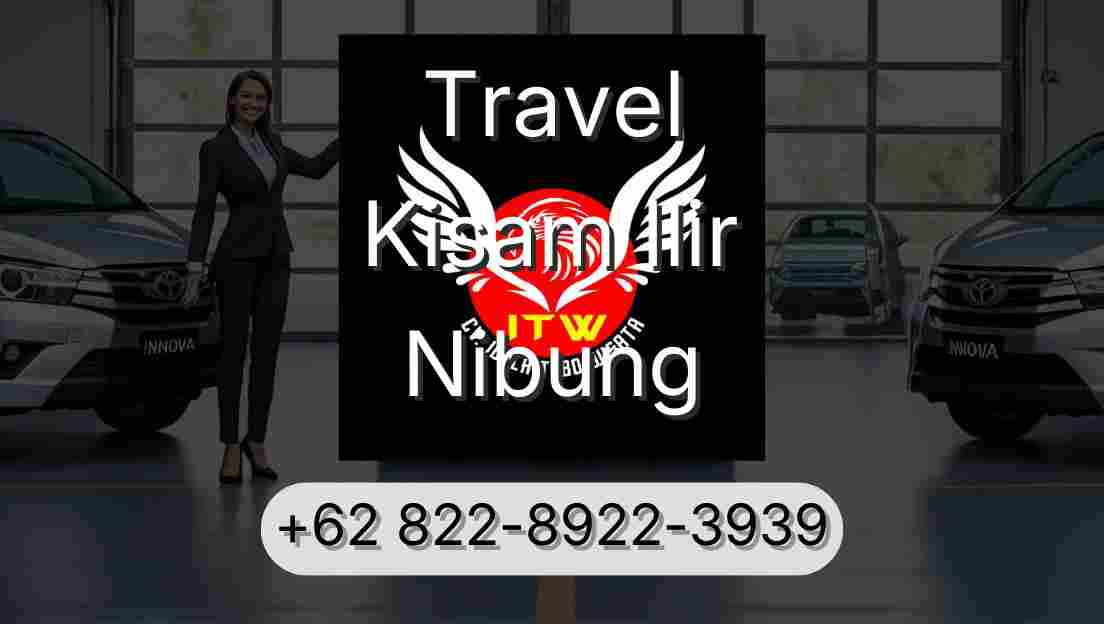 Travel Kisam Ilir Nibung