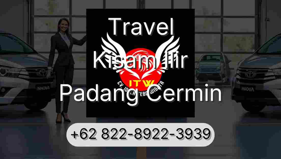 Travel Kisam Ilir Padang Cermin