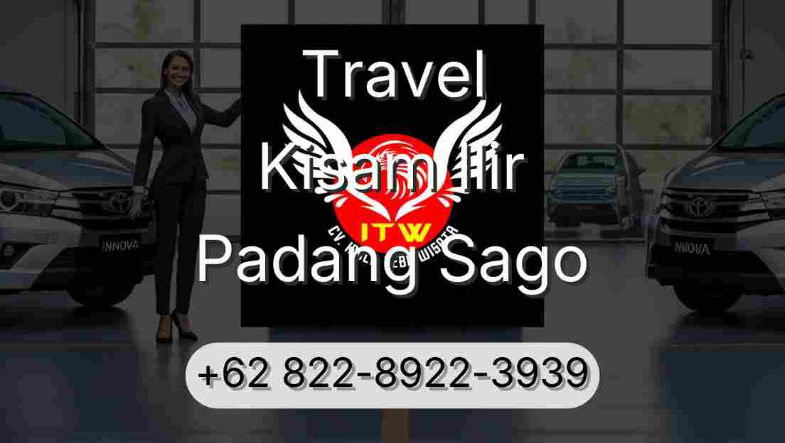 Travel Kisam Ilir Padang Sago
