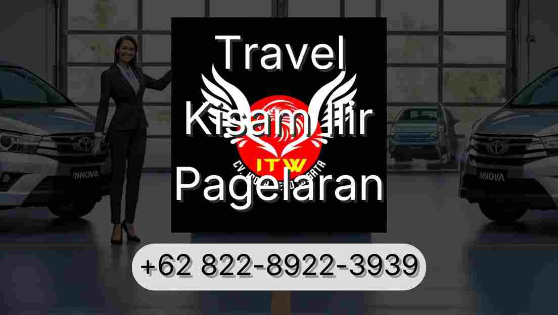 Travel Kisam Ilir Pagelaran
