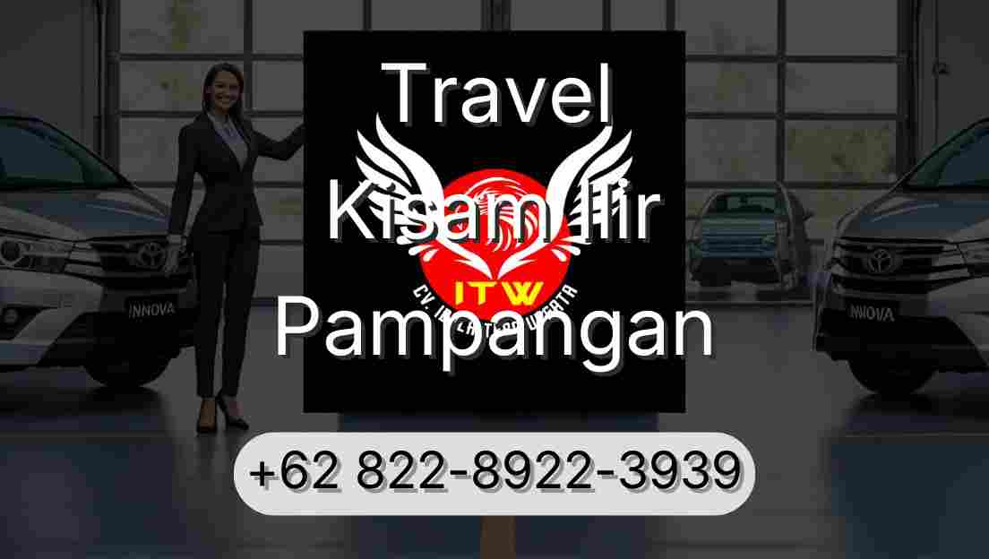 Travel Kisam Ilir Pampangan