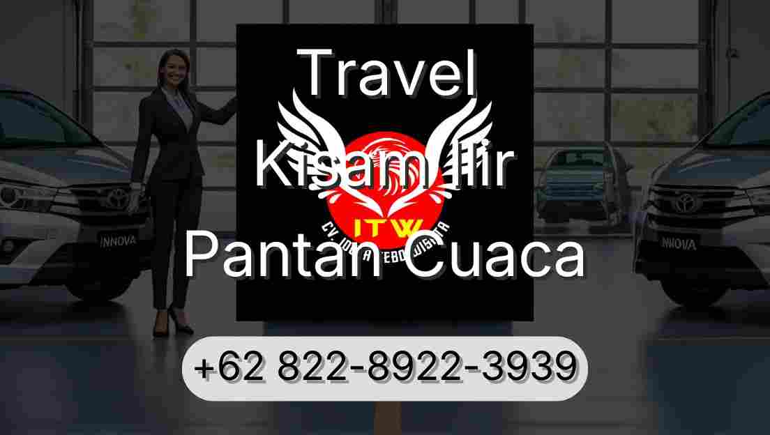 Travel Kisam Ilir Pantan Cuaca