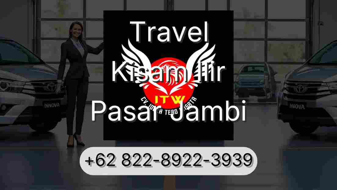 Travel Kisam Ilir Pasar Jambi