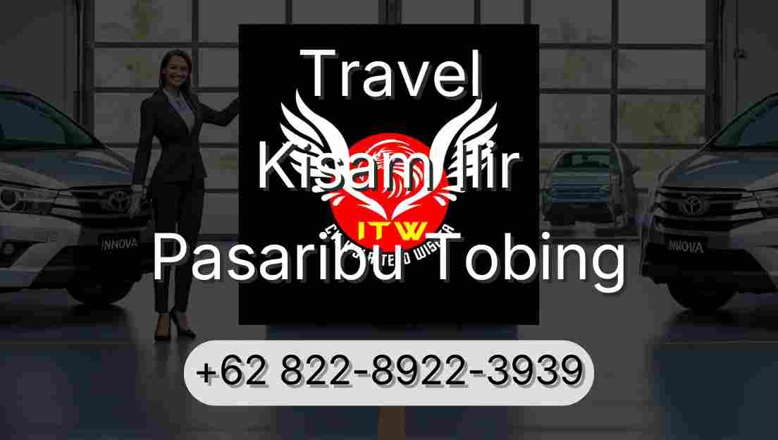 Travel Kisam Ilir Pasaribu Tobing