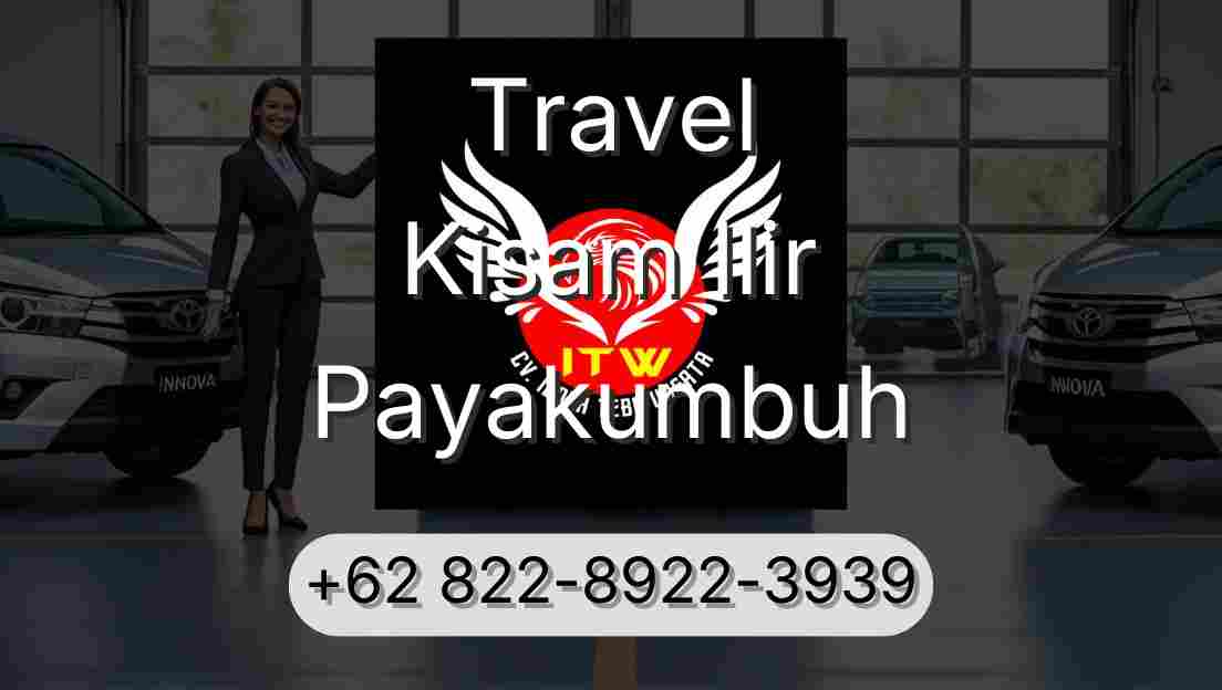 Travel Kisam Ilir Payakumbuh