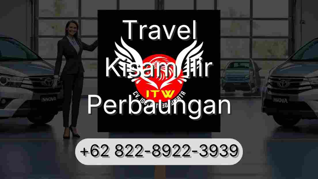 Travel Kisam Ilir Perbaungan