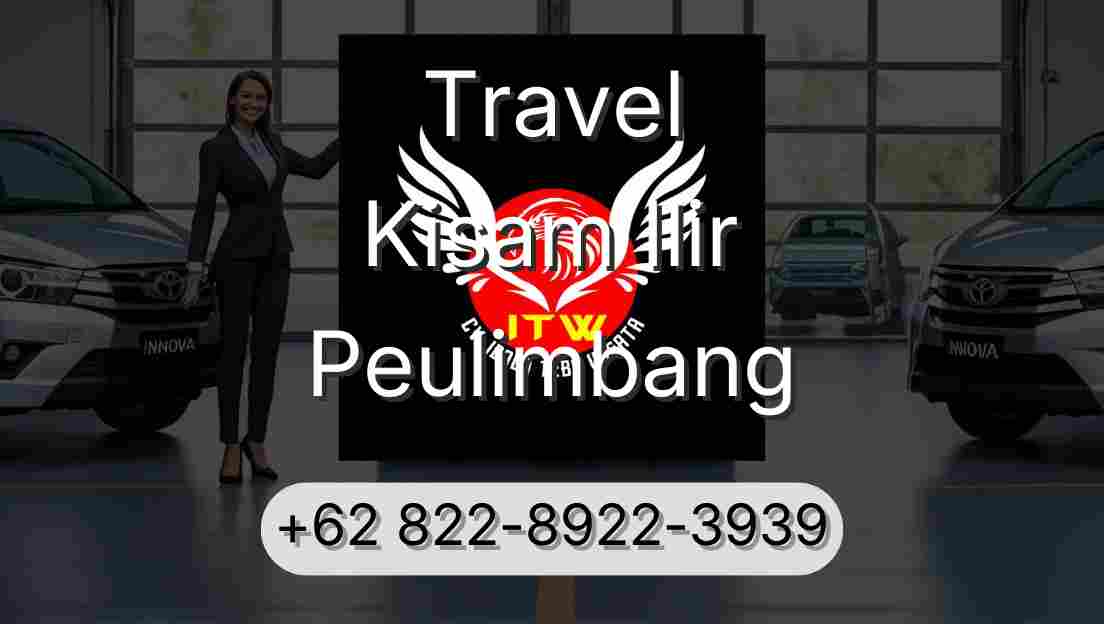 Travel Kisam Ilir Peulimbang