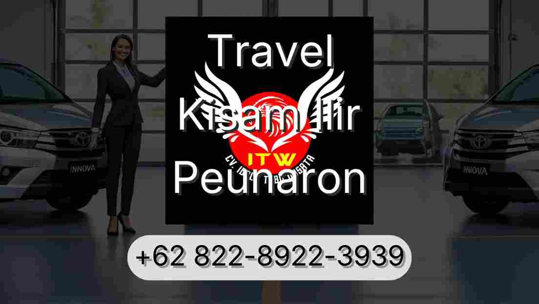 Travel Kisam Ilir Peunaron
