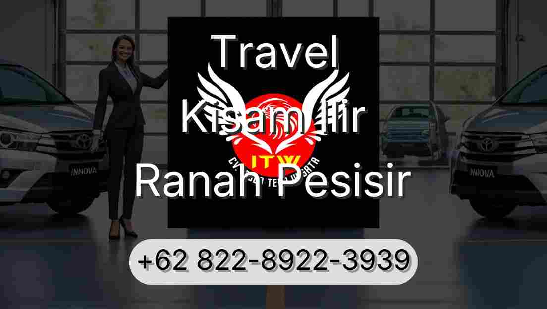 Travel Kisam Ilir Ranah Pesisir