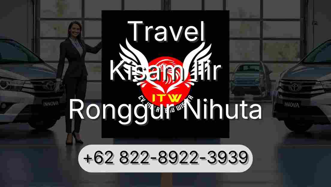 Travel Kisam Ilir Ronggur Nihuta