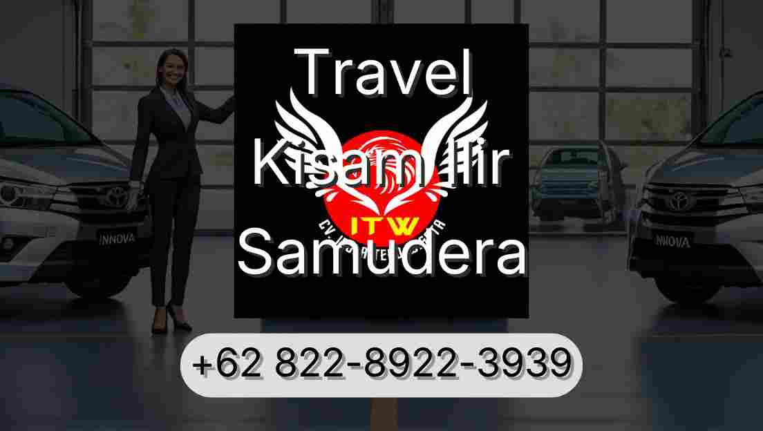 Travel Kisam Ilir Samudera