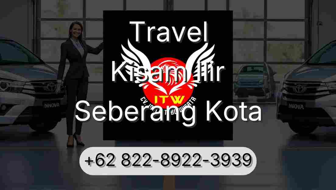 Travel Kisam Ilir Seberang Kota