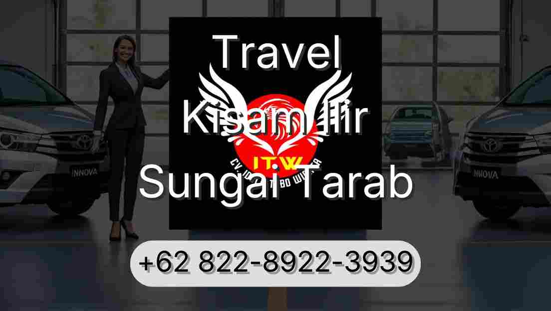Travel Kisam Ilir Sungai Tarab