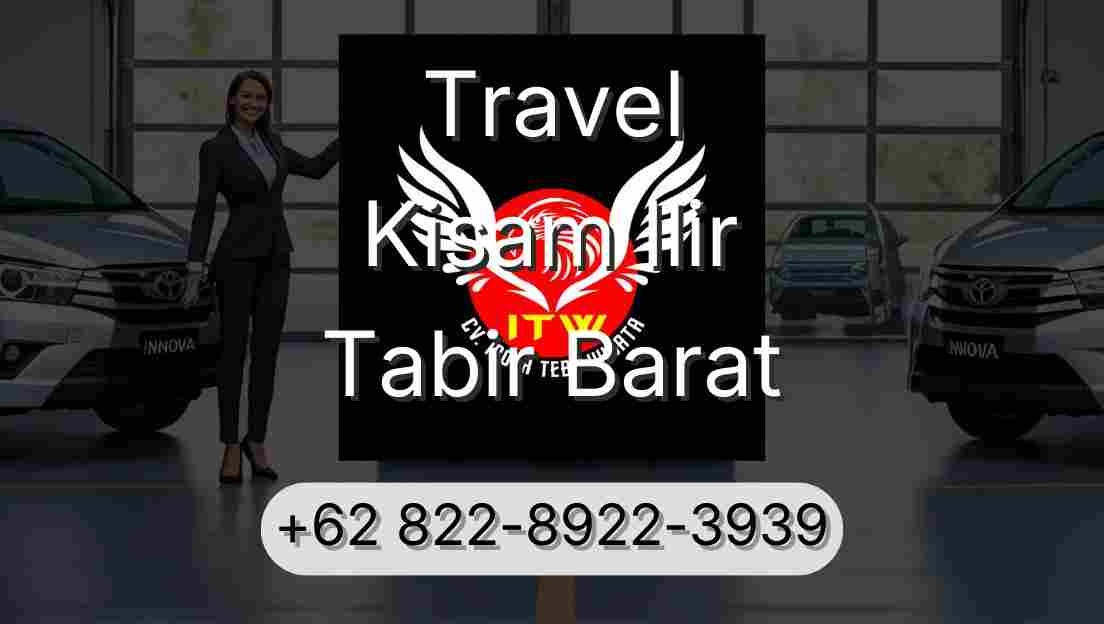 Travel Kisam Ilir Tabir Barat