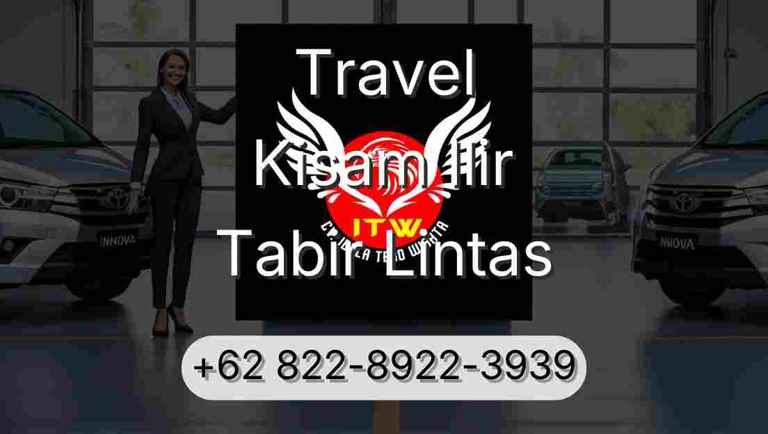 Travel Kisam Ilir Tabir Lintas