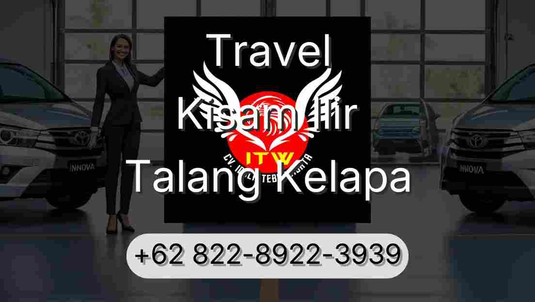 Travel Kisam Ilir Talang Kelapa