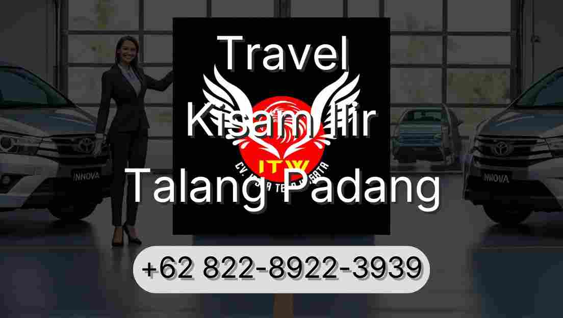Travel Kisam Ilir Talang Padang