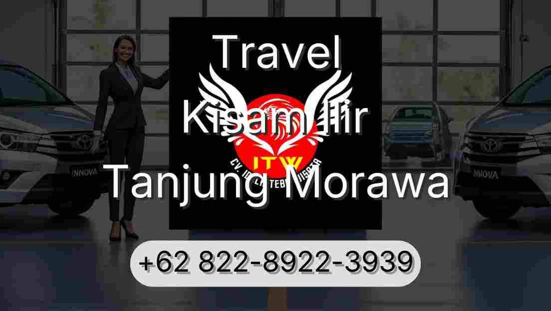 Travel Kisam Ilir Tanjung Morawa