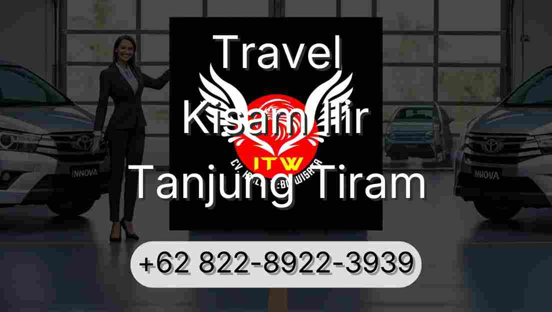 Travel Kisam Ilir Tanjung Tiram