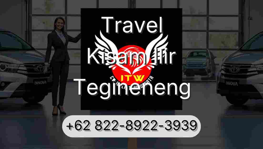 Travel Kisam Ilir Tegineneng