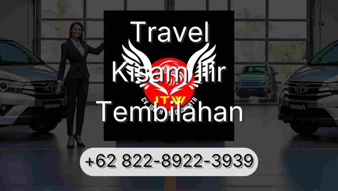 Travel Kisam Ilir Tembilahan