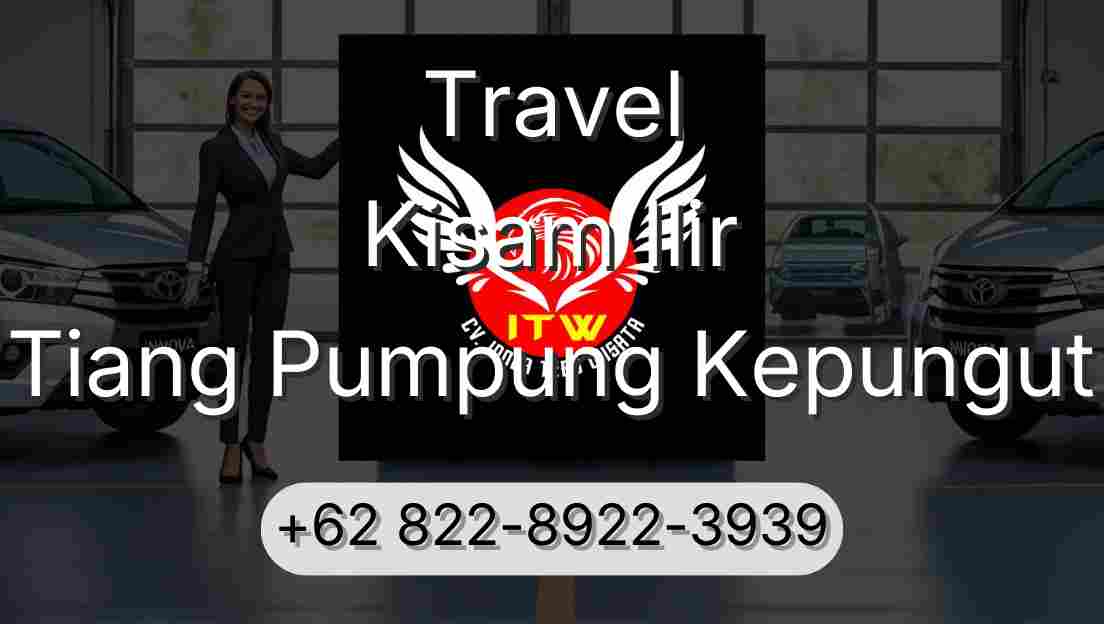 Travel Kisam Ilir Tiang Pumpung Kepungut