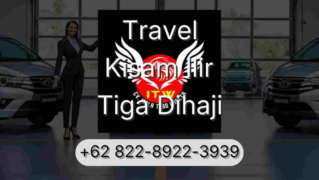 Travel Kisam Ilir Tiga Dihaji