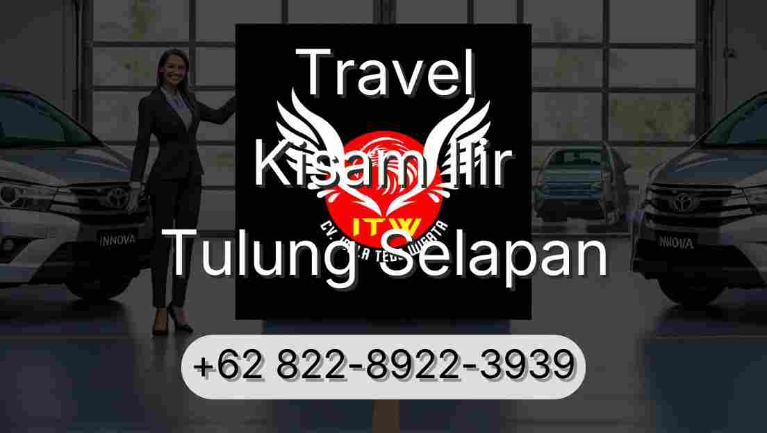 Travel Kisam Ilir Tulung Selapan
