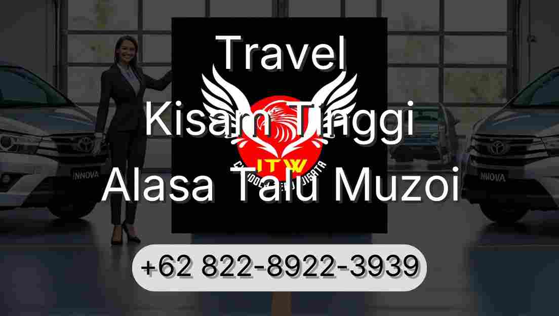Travel Kisam Tinggi Alasa Talu Muzoi