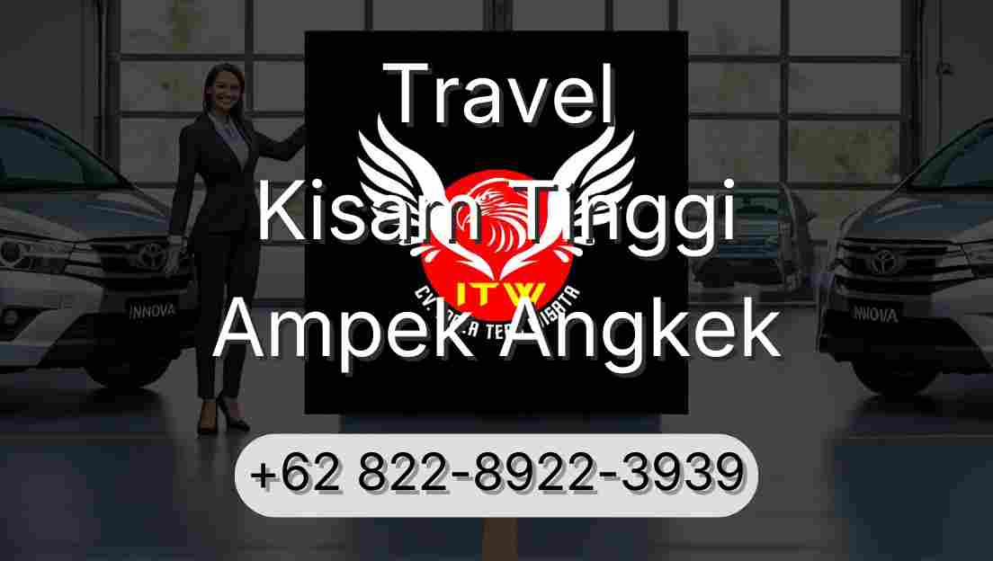 Travel Kisam Tinggi Ampek Angkek