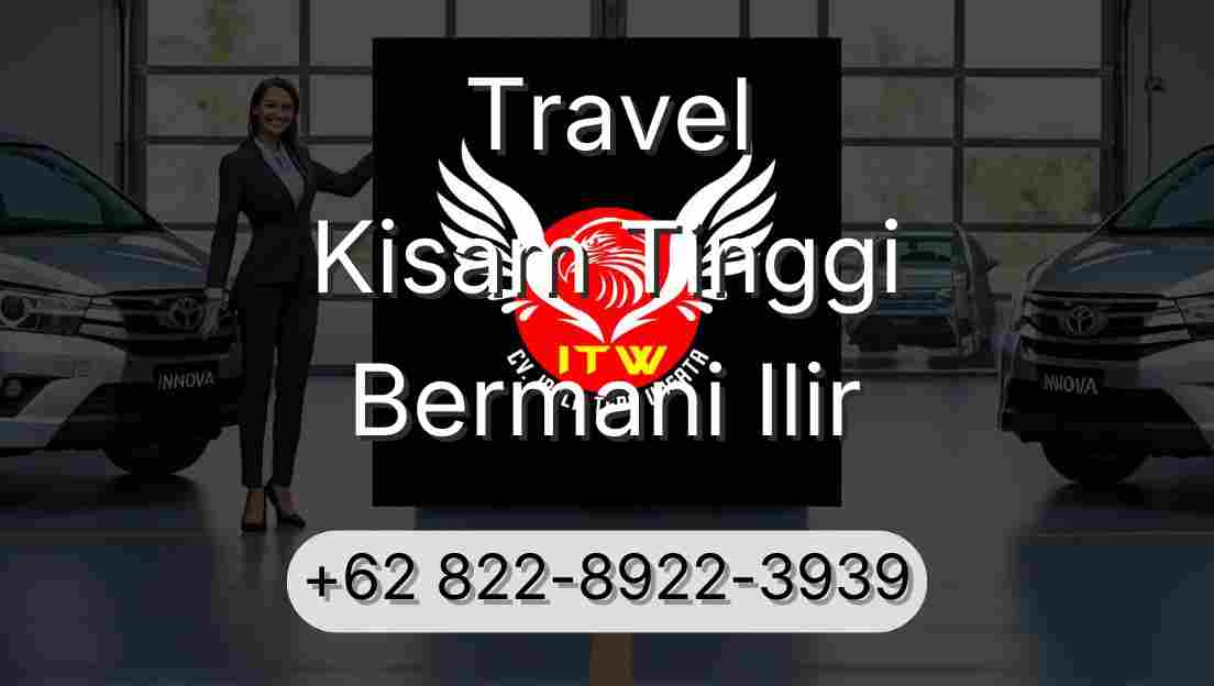 Travel Kisam Tinggi Bermani Ilir