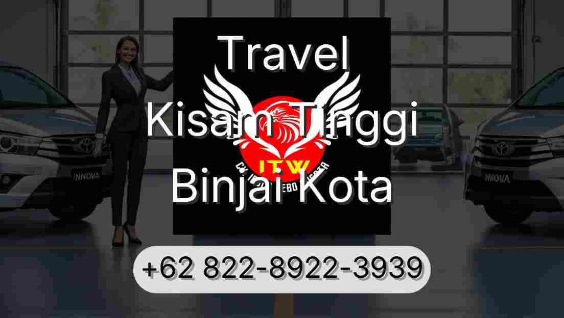 Travel Kisam Tinggi Binjai Kota