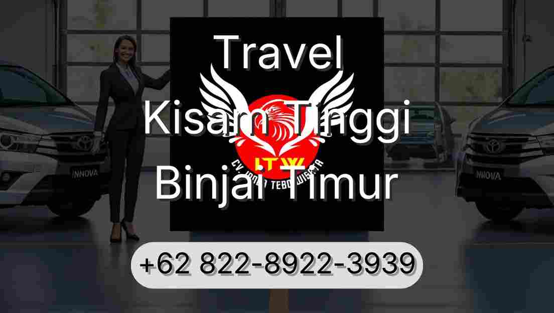 Travel Kisam Tinggi Binjai Timur