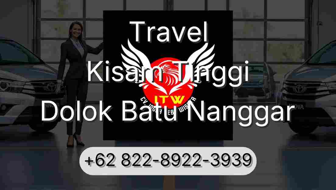 Travel Kisam Tinggi Dolok Batu Nanggar