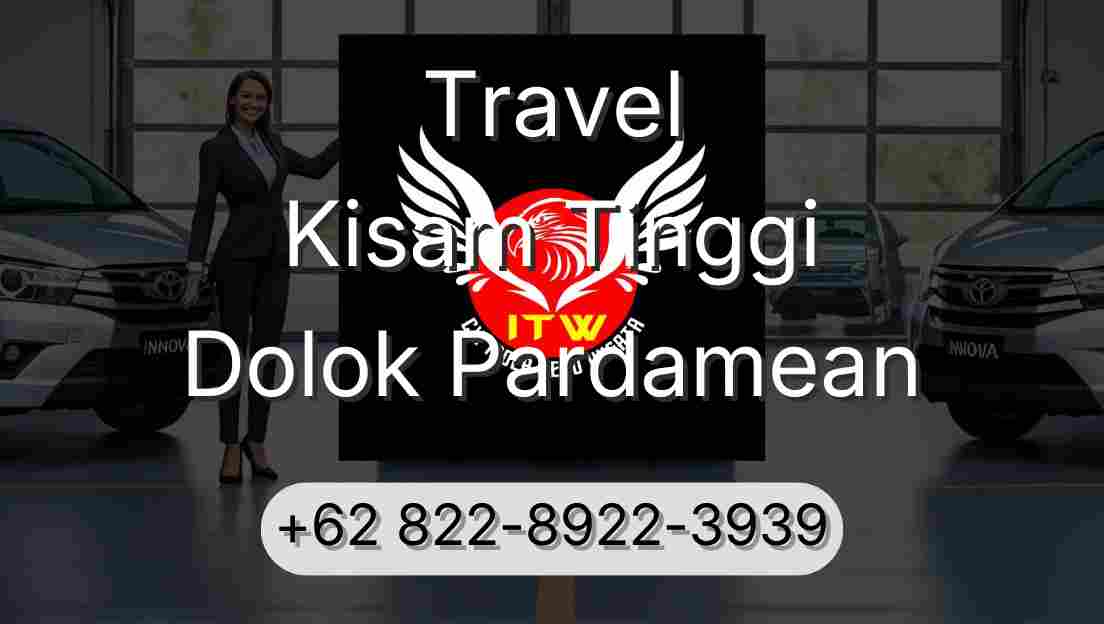 Travel Kisam Tinggi Dolok Pardamean