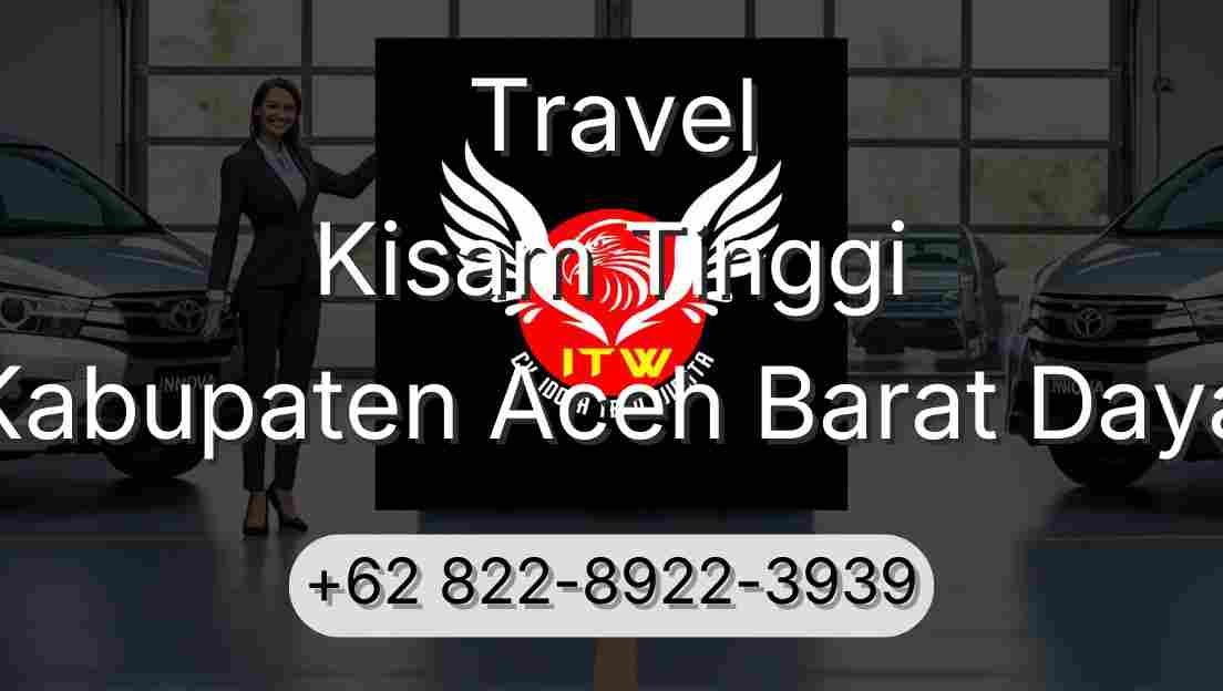Travel Kisam Tinggi Kabupaten Aceh Barat Daya