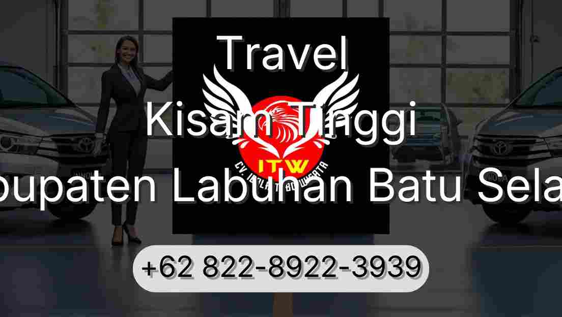 Travel Kisam Tinggi Kabupaten Labuhan Batu Selatan