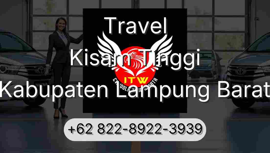 Travel Kisam Tinggi Kabupaten Lampung Barat