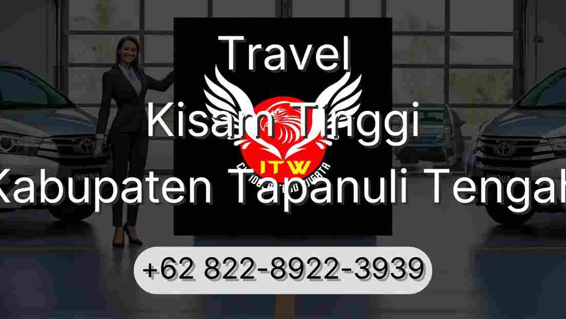 Travel Kisam Tinggi Kabupaten Tapanuli Tengah