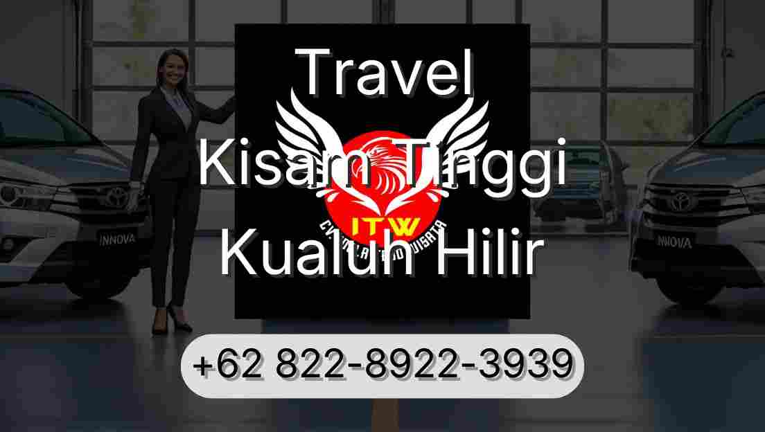 Travel Kisam Tinggi Kualuh Hilir