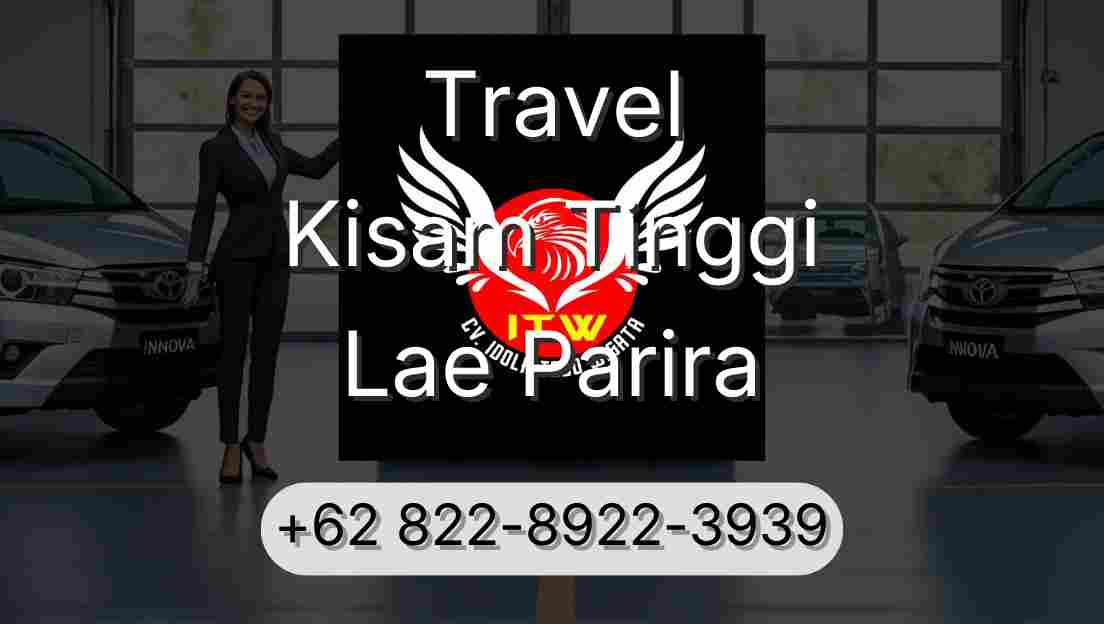 Travel Kisam Tinggi Lae Parira