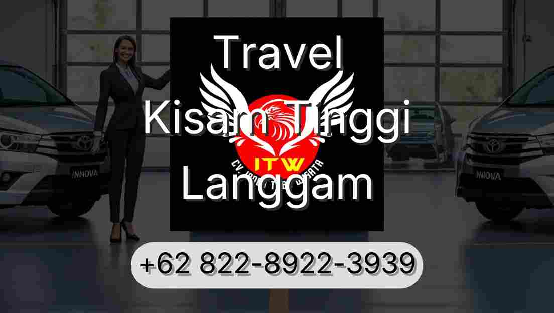 Travel Kisam Tinggi Langgam
