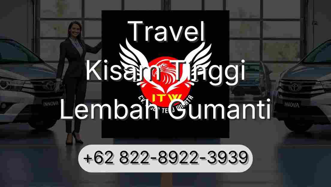 Travel Kisam Tinggi Lembah Gumanti