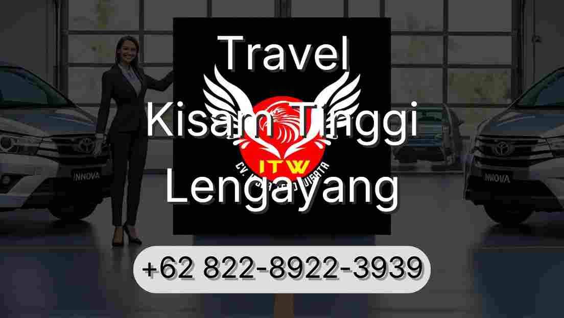 Travel Kisam Tinggi Lengayang