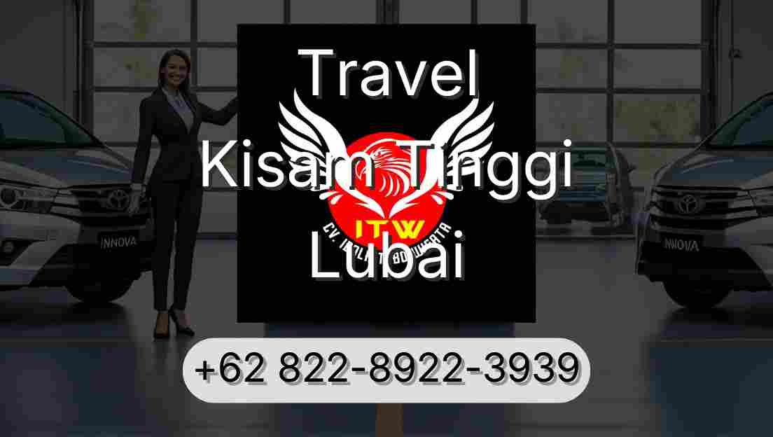 Travel Kisam Tinggi Lubai