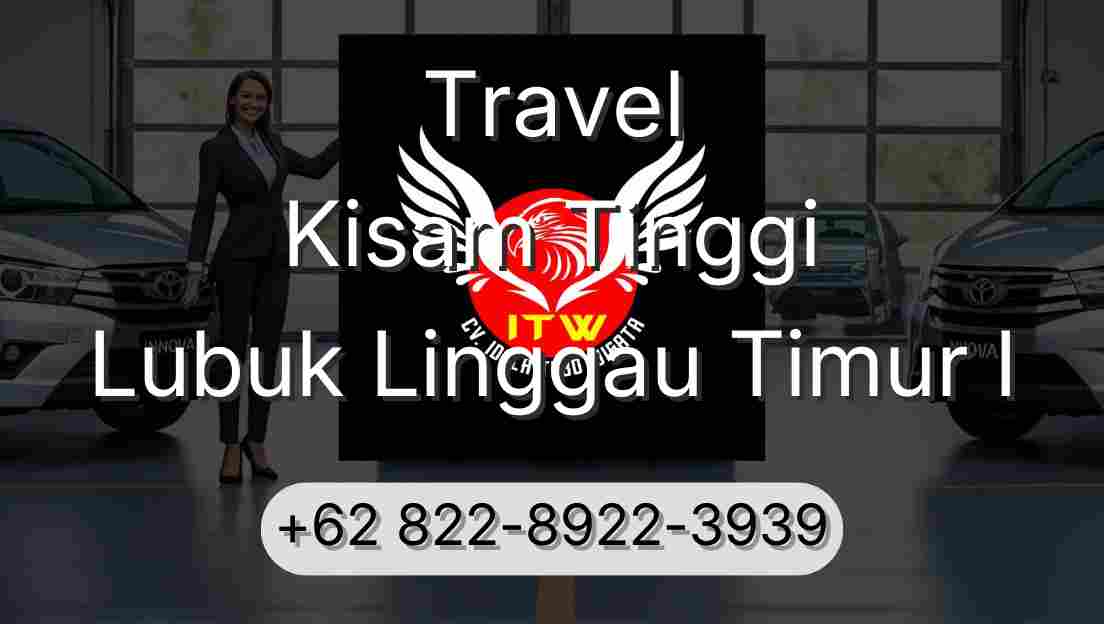 Travel Kisam Tinggi Lubuk Linggau Timur I