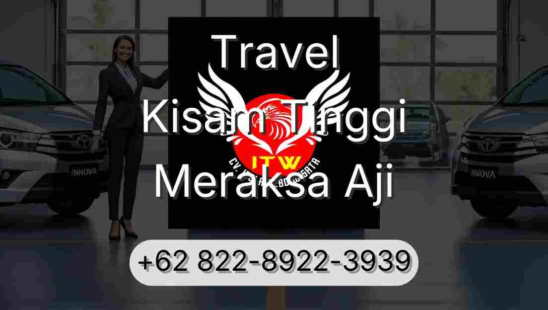 Travel Kisam Tinggi Meraksa Aji