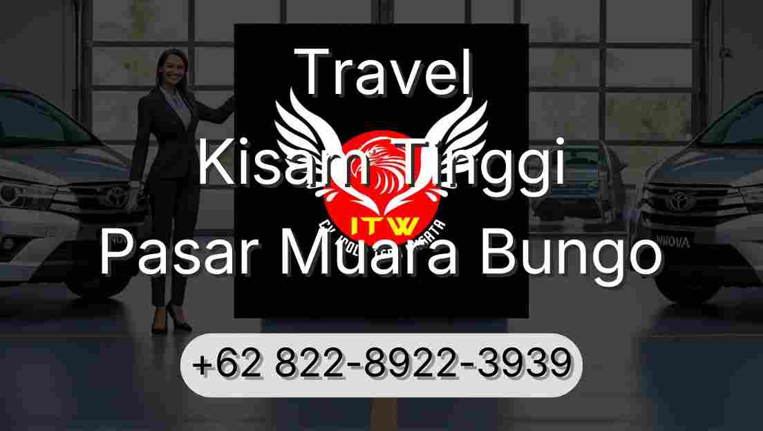 Travel Kisam Tinggi Pasar Muara Bungo
